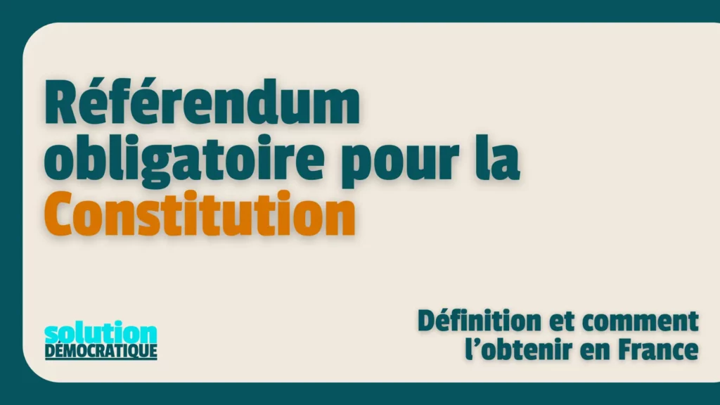 référendum obligatoire pour la constitution