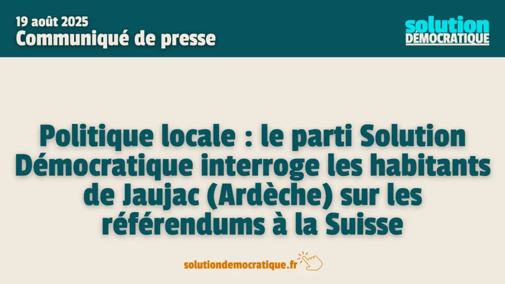 jaujac, politique locale, le parti solution démocratique sera présent