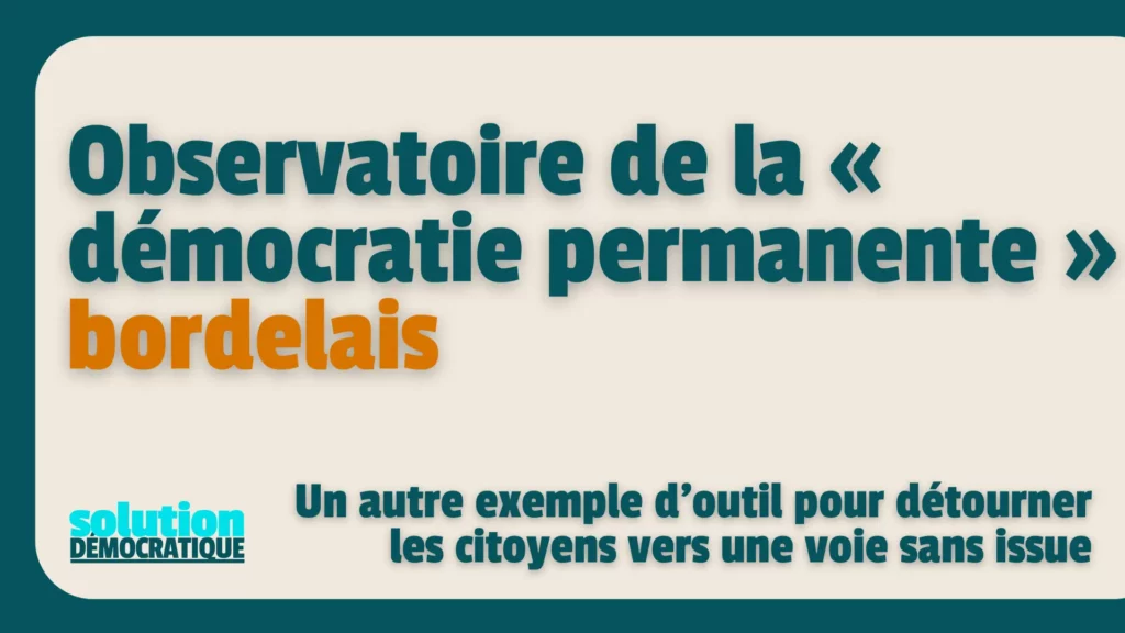 témoignage d'un participant à l'observatoire de la démocratie permanente à bordeaux