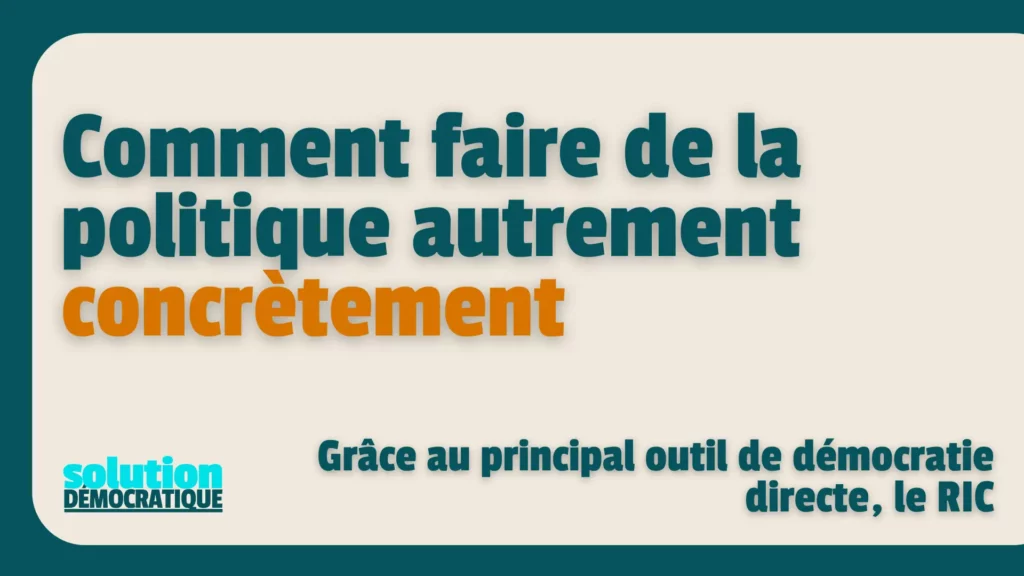 comment faire de la politique autrement, référendum d'initiative citoyenne