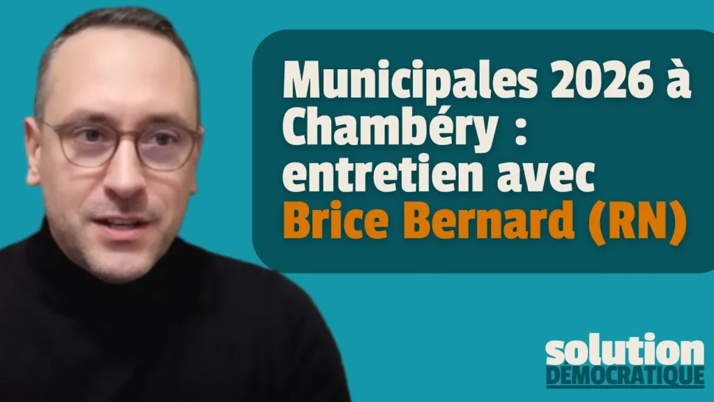 brice bernard rassemblement national et rassemblement pour chambéry