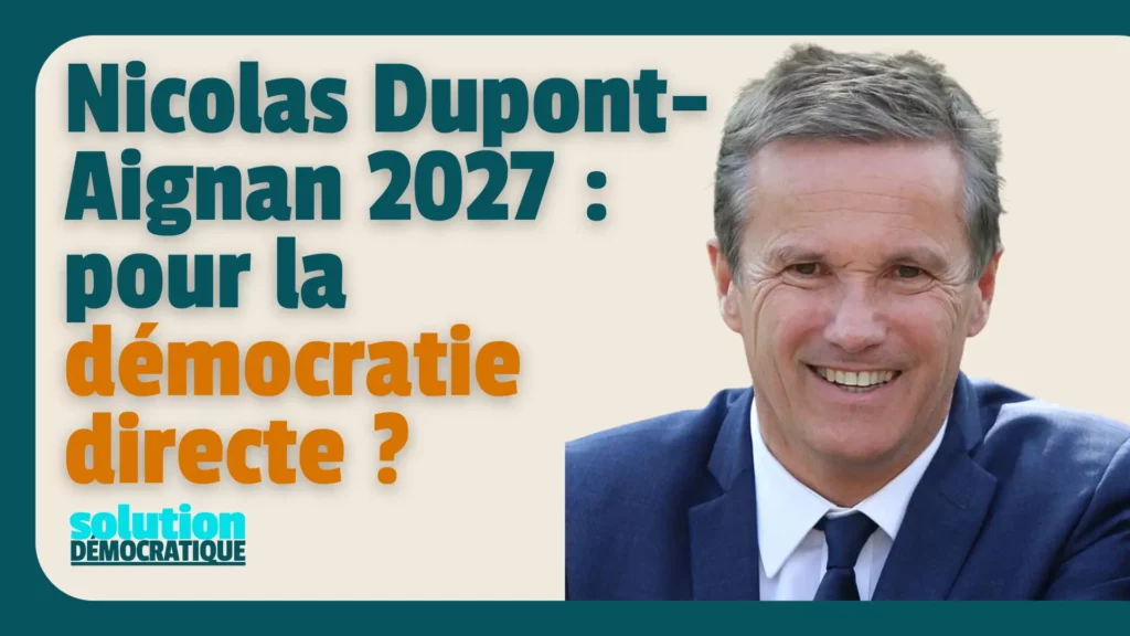 nicolas dupont aignan programme présidentielle 2027