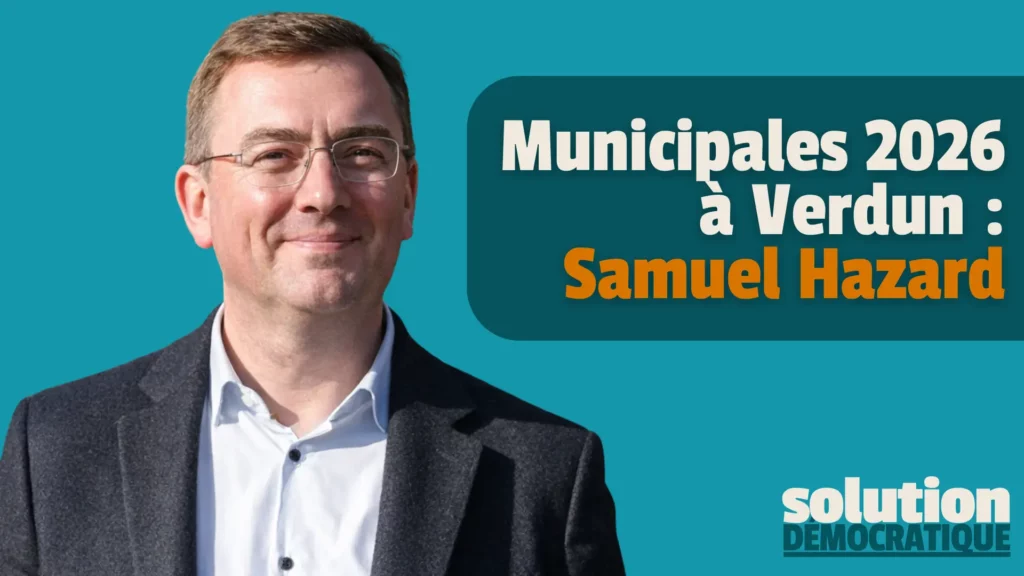 samuel hazard maire verdun municipales 2026