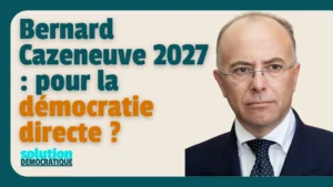 bernard cazeneuve candidat à la présidentielle 2027 son programme pour la démocratie