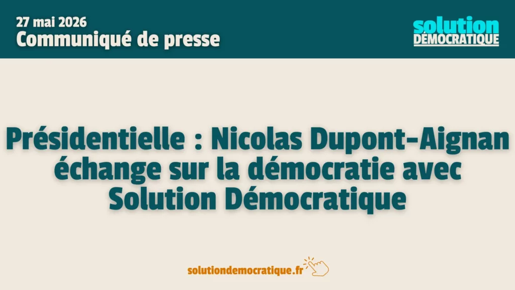 interview par solution démocratique du candidat à la présidentielle nicolas dupont-aignan