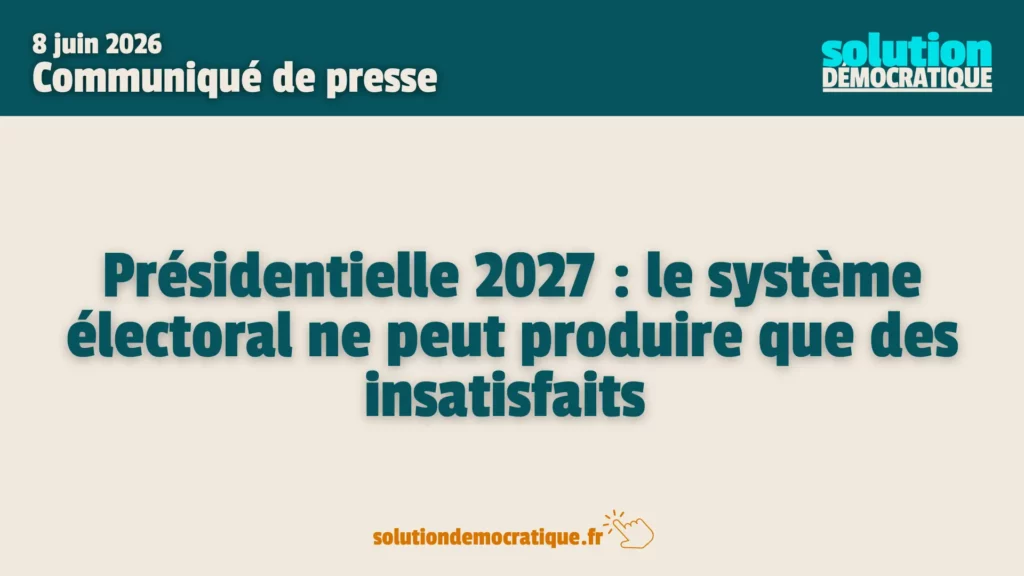 Présidentielle 2027 : le système électoral ne peut produire que des insatisfaits
